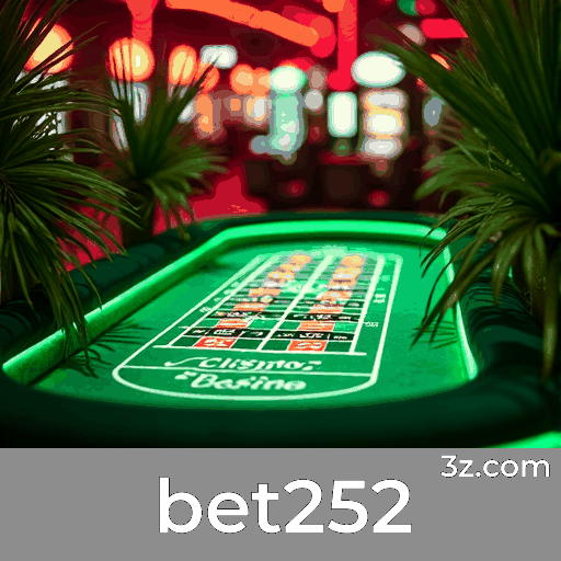 bet252: Seu Cassino Online Seguro e Profissional